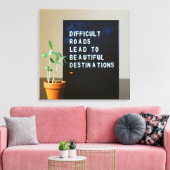 Schwierige Straßen führen zu schönen Destinationen Leinwanddruck (Insitu (Wohnzimmer))