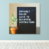 Schwierige Straßen führen zu schönen Destinationen Leinwanddruck (Insitu (Holzboden))