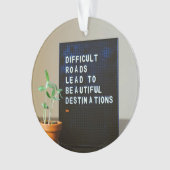 Schwierige Straßen führen zu schönen Reisezielen Ornament (Vorderseite)