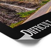 Schwierige Straßen - Schöne Reiseziele - Poster (Ecke)