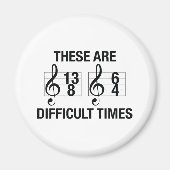Schwierige Zeiten Magnet (Vorne)