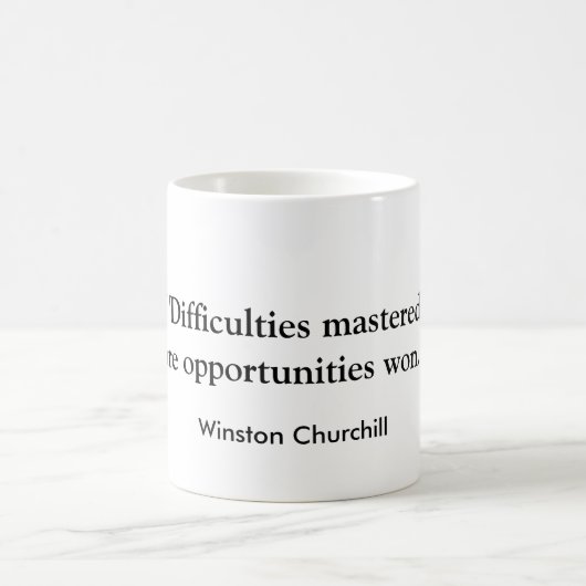 "Schwierigkeiten beherrscht…" Churchill Kaffeetasse (Mittel)