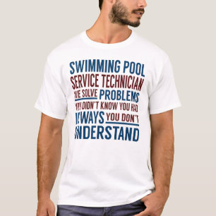 Schwimmbad-Service-Techniker löst Probleme T-Shirt