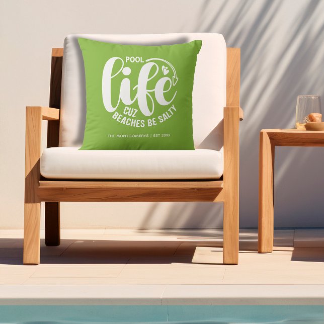 Schwimmbeckenlebenslängen grün kissen (Personalized "Pool life cuz beaches be salty" graphic on lime green outdoor pillow)