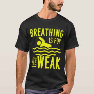 Schwimmdesign für Schwimmteam-Schwimmer - Atmung T-Shirt