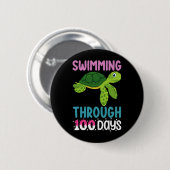 Schwimmen bis zu 100 Tage Schulschildkröte Button (Vorne & Hinten)