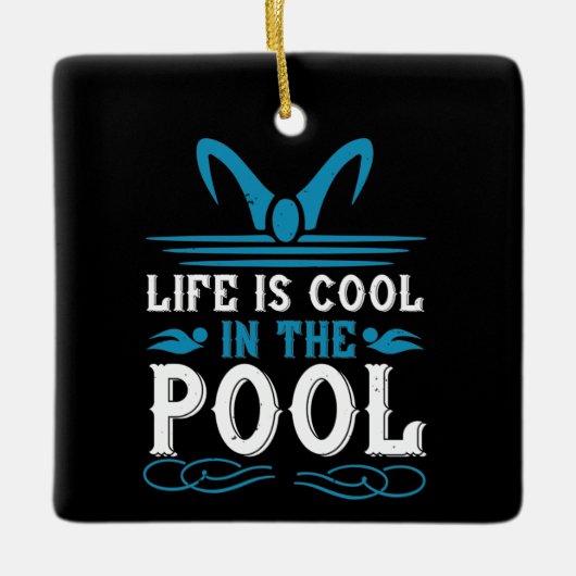 Schwimmen - Das Leben im Schwimmbad ist cool Keramikornament (Vorderseite)