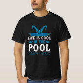 Schwimmen - Das Leben im Schwimmbad ist cool T-Shirt (Vorderseite)
