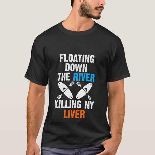 Schwimmen hinunter den Fluss, der meine Leber T-Shirt (Vorderseite)