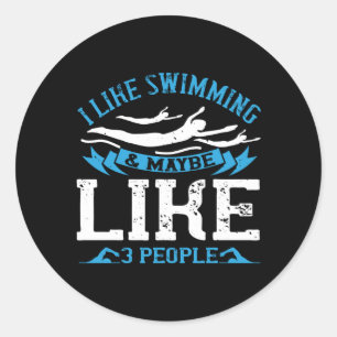 Schwimmen - Ich mag Schwimmen und 3 Personen Runder Aufkleber