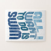 Schwimmen - ich Wollte nur zu schwimmen Puzzle (Horizontal)