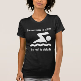 Schwimmen ist Leben! T-Shirt