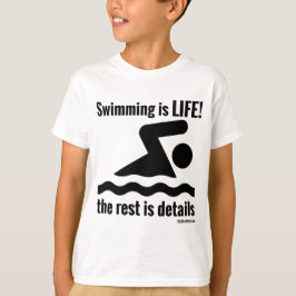 Schwimmen ist LEBEN! T-Shirt