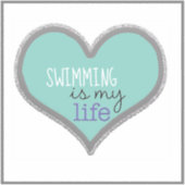 Schwimmen ist mein Leben Aufkleber (Vorderseite)