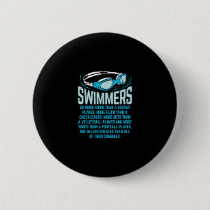 Schwimmen macht mehr Kicks ich lustige Geschenke s Button