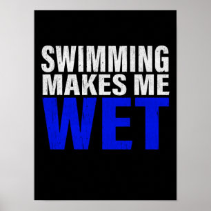 Schwimmen Macht Mich Nass Langarm T-Shirt Poster