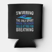 Schwimmen nur Sport, wo Coach Schwimmen Geschenke Dosenkühler (Vorderseite)