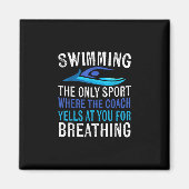 Schwimmen nur Sport, wo Coach Schwimmen Geschenke Magnet (Vorne)