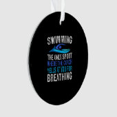 Schwimmen nur Sport, wo Coach Schwimmen Geschenke Ornament (Vorderseite)