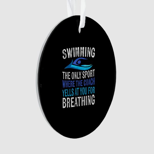 Schwimmen nur Sport, wo Coach Schwimmen Geschenke Ornament (Vorderseite)