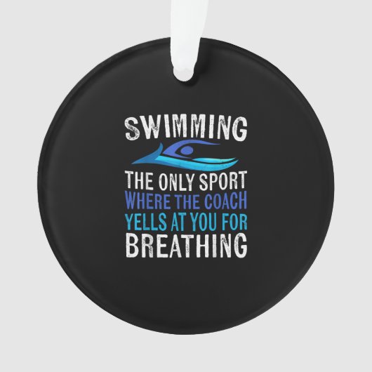 Schwimmen nur Sport, wo Coach Schwimmen Geschenke Ornament (Vorderseite)