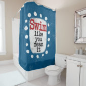 Schwimmen, wie du es Gemeinen Duschvorhang (Beispiel)