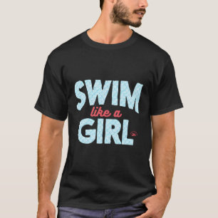 Schwimmen wie ein Mädchen schwimmend Fisch Scales  T-Shirt