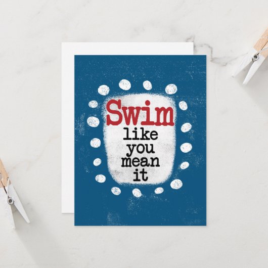 Schwimmen, wie Sie es Gemein Grußkarte Karte (Vorderseite/Rückseite Beispiel)