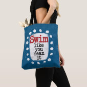 Schwimmen, wie Sie es Gemein Tote Tasche (Von Nahem)