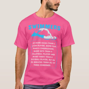 Schwimmer machen mehr Kleinigkeiten Wassersport T-Shirt