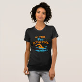 Schwimmer Pech im Pool T-Shirt (Vorne ganz)