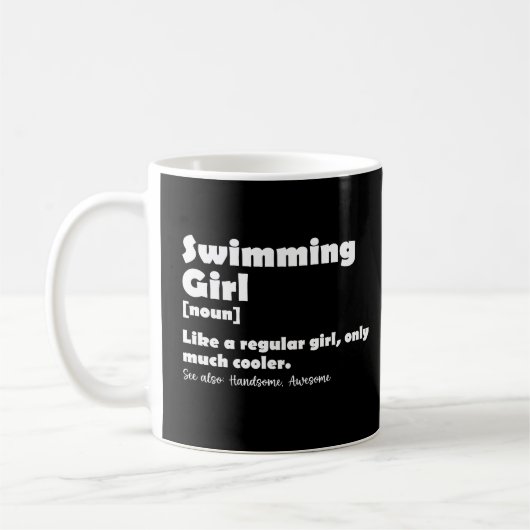 Schwimmermädchen Definition Funny Swimmer Girls Kaffeetasse (Links)