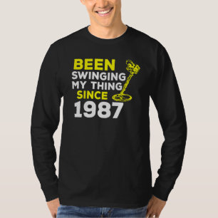 Schwinge mein Ding seit 1987 Metalldetektor H T-Shirt
