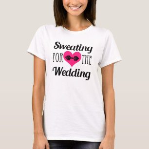 Schwitzen für den lustigen Hochzeitstank der Fitne T-Shirt