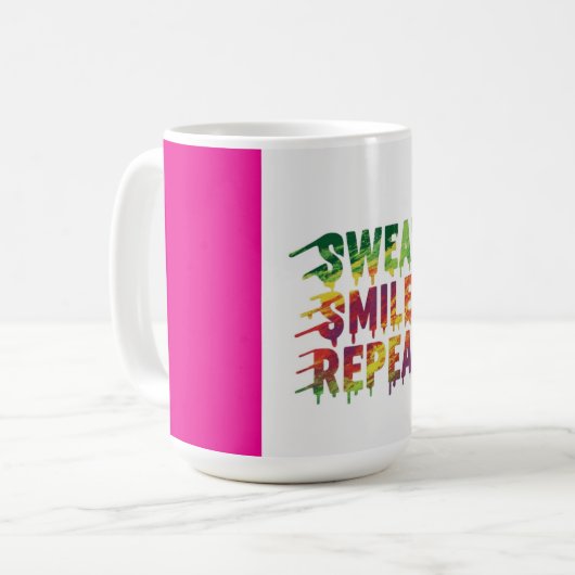 Schwitzen. Lächle. Wieder von vorne. Motivierend T Kaffeetasse (Vorderseite Links)