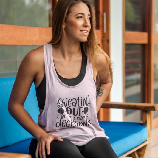 Schwitzen schlechter Entscheidungen Funny Fitness Tank Top
