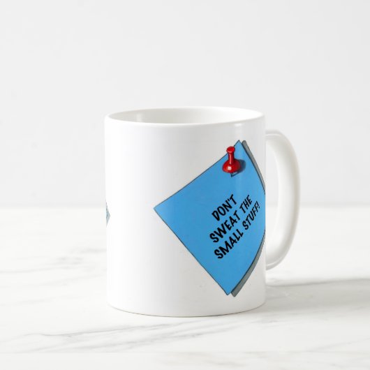 SCHWITZEN SIE NICHT KLEINES MATERIAL-NOTIZ KAFFEETASSE (VorderseiteRechts)