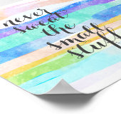 Schwitzen Sie nie die kleinen Dinge, die Zitat ges Poster (Ecke)