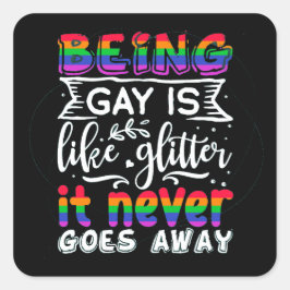 Schwul sein ist wie Glitzer LGBT-Aufkleber Quadratischer Aufkleber