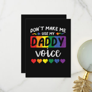 Schwul, zwing mich nicht, Daddy-Stimme zu benutzen Dankeskarte