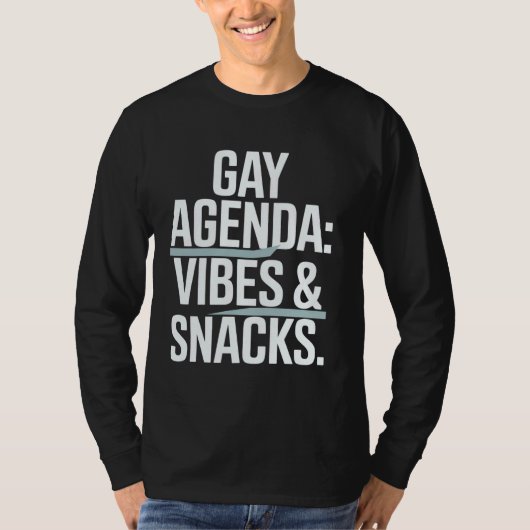 Schwule Agenda Vibes & Snacks Statement Kunst T-Shirt (Vorderseite)