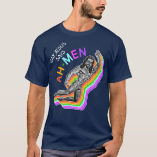Schwuler Jesus sagt AhMen Schwul für Jesus Design T-Shirt