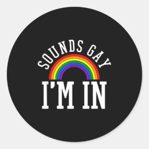 Schwules Pride-Monat klingt schwul Regenbogen Lust Runder Aufkleber