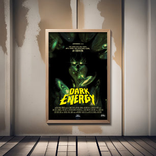 Sci-Fi Horror Movie Ad, Dark Energy Fotodruck