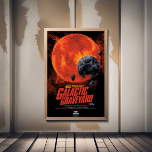 Sci-Fi Horror Movie Ad, Galactic Graveyard Poster