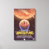 Sci-Fi Horror Movie Ad, The Roasted Planet Leinwanddruck (Vorderseite)