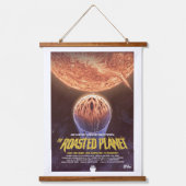 Sci-Fi Horror Movie Ad, The Roasted Planet Wandteppich Mit Holzrahmen (Vorderseite)