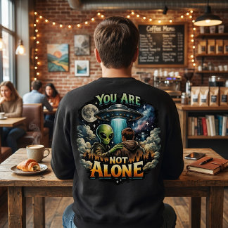 Sci-Fi Kosmisch - Du bist nicht allein Alien UFO Sweatshirt