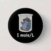 Science &amp; Technology Funny Chemistry 1 Mole L  Button (Vorderseite)
