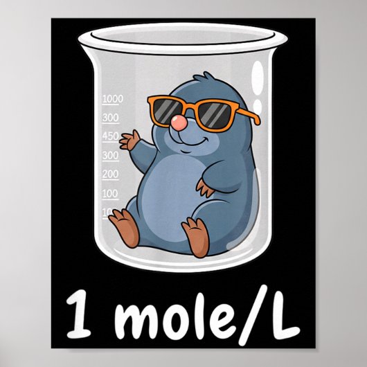 Science &amp; Technology Funny Chemistry 1 Mole L  Poster (Vorne)